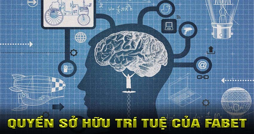 Quyền sở hữu trí tuệ của Fabet