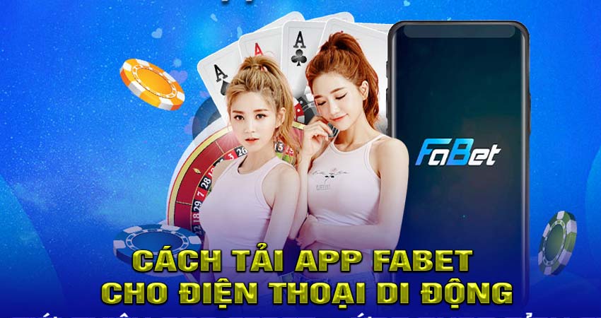 Cách tải app fabet cho điện thoại di động