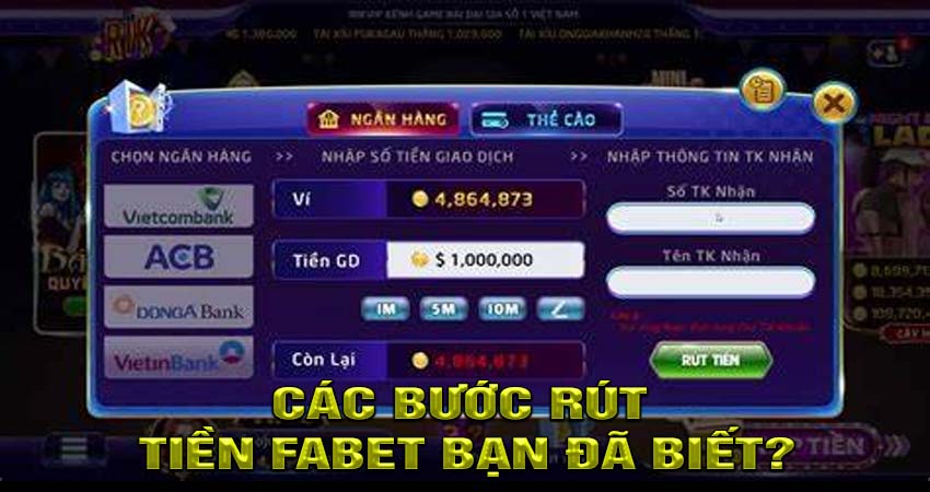 Các bước rút tiền fabet bạn đã biết?